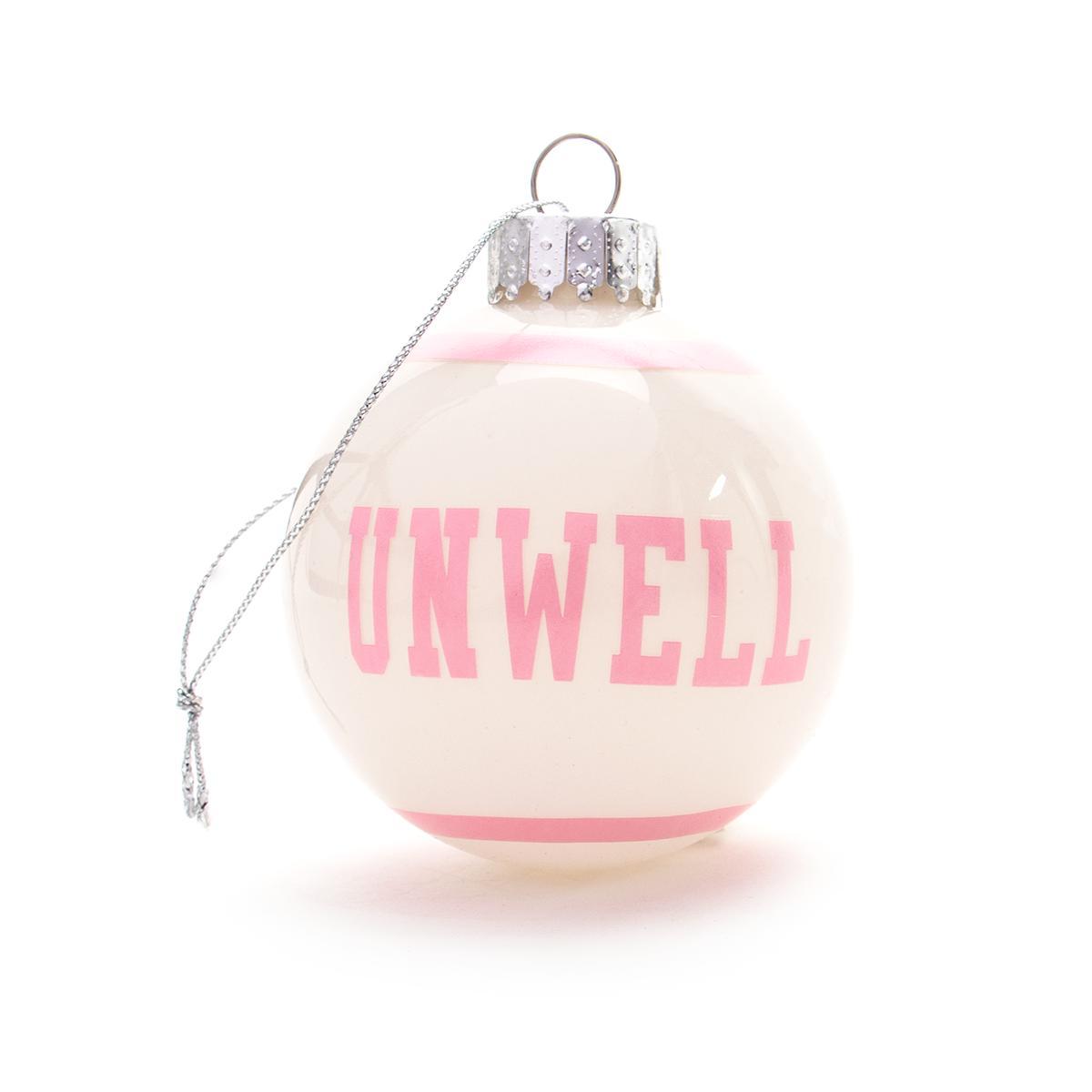 Unwell Ornament